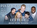 Pentatonix | Let it go (remix movie version)