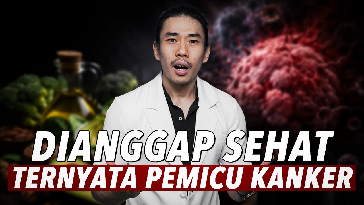 Jangan Beri Makan Kanker! Bahaya Makanan Sehat Palsu & Pemicu Sel Kanker