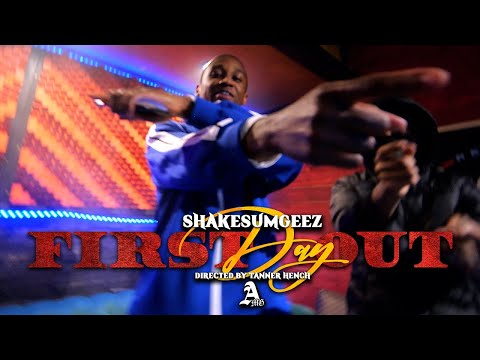ShakeSumGeez - FIRST DAY OUT (Official Music Video) Dir. by @th.media_