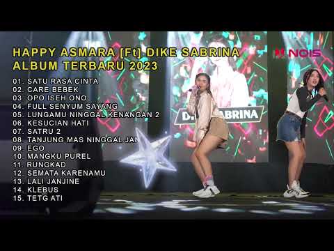 Happy Asmara Satu Rasa Cinta Ft Dike Sabrina Care Bebek Album Terbaru 2023