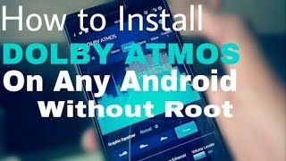 How to Install Dolby Atmos on Any Android Without Root Access |100% Working||Download Link|