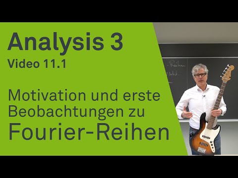 Motivation und erste Beobachtungen zu Fourier-Reihen | Analysis 3 | Video 11.1