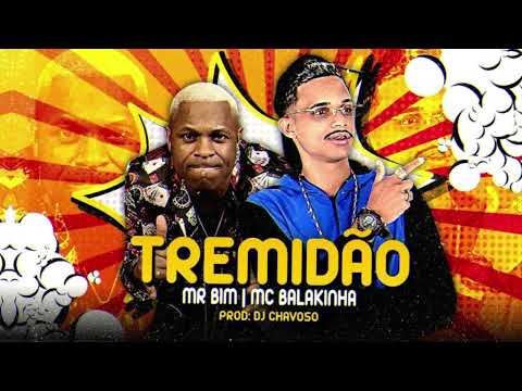 MC Balakinha e MR Bim - Tremidão - ( Prod: @Djchavoso )