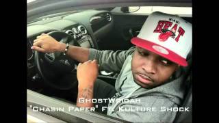 ghostwridah - chasing paper ft kulture shock lyrics new