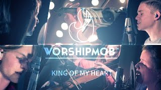 King of My Heart - John Mark &amp; Sarah McMillan | WorshipMob Cover