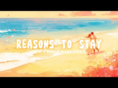 [ETM] - Reasons To Stay - OTE feat. Kelsey Lewis (Lyrics)