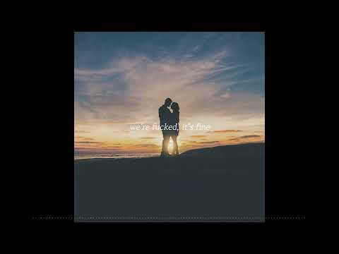 네가 없는 인생은 재미없을 거야. Jeremy Zucker - we're f*cked, it's fine [가사, 해석, 번역]