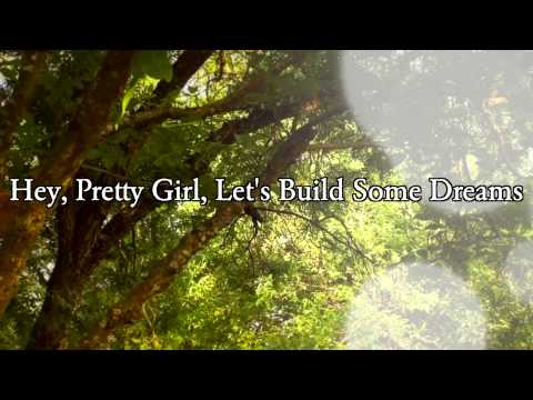 Kip Moore- Hey Pretty Girl Lyric Video