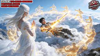 ชายหนุ่มถูกตระกูลถอนกระดูกเซียนแล้วโยนลงเหว แต่ถูกเซียนกระบี่ช่วยและฝึกจนเป็นจักรพรรดิกระบี่