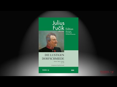 Die lustigen Dorfschmiede | Julius Fučík (1872-1916) | Arrangement: Siegfried Rundel