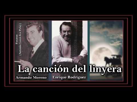 La canción del linyera - Canta Armando Moreno / Orquesta Enrique Rodríguez