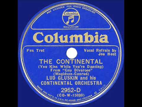 1934 HITS ARCHIVE: The Continental - Lud Gluskin (Joe Host, vocal)