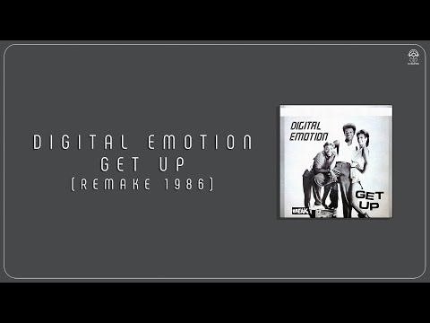 Digital Emotion - Get Up (Remake 1986)