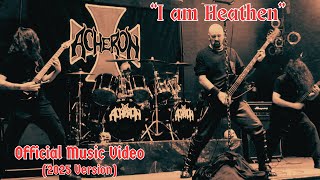 ACHERON "I am Heathen" (2025 Remastered Version)