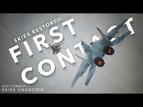 Ace Combat 7: Skies Unknown | Mission 7 — First Contact | Skies Restored Mod | Ace