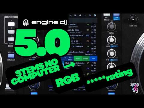 Engine DJ 5.0 What's New: Denon-Rane-Numark Stems on board-RGB-Rating