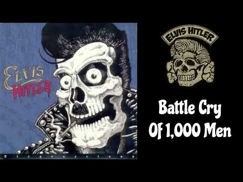 Elvis Hitler - Battle Cry Of 1,000 Men