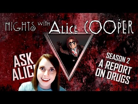 Ask Alice Episode 17: A Report on Drugs