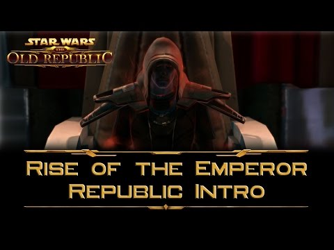 SWTOR: Rise of the Emperor - Republic Intro