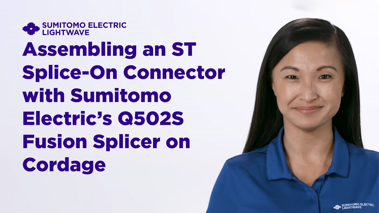 Assembling an ST Splice-On Connector with Sumitomo Electric’s Q502S Fusion Splicer on Cordage