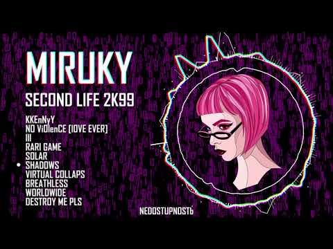MIRUKY - SecONd LiFE 2K99 (Album Sampler)