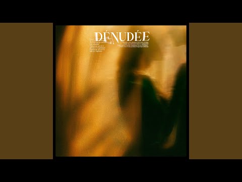 Video thumbnail for Dénudée