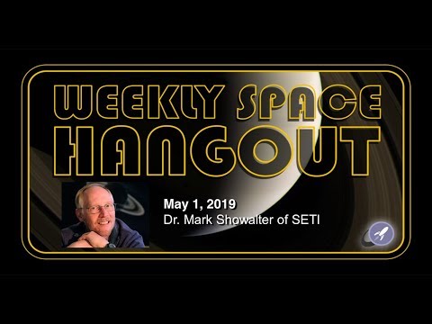 Weekly Space Hangout: May 1, 2019 - Dr. Mark Showalter of SETI