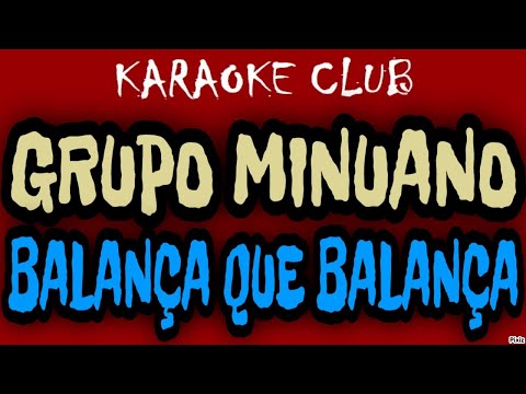 Balança que Balança - Grupo Minuano