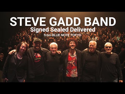 STEVE GADD BAND - SIGNED SEALED DELIVERED - BLUE NOTE TOKYO Live 2025