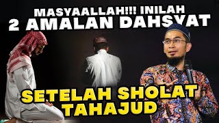 Download lagu MASYAALLAH!!! INILAH 2 AMALAN DAHSYAT SETELAH SHOLAT TAHAJUD | Ustadz Adi Hidayat mp3