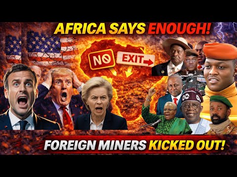 “Why Africa Is Finally Kicking Out Western Miners — And the West Is Furious”