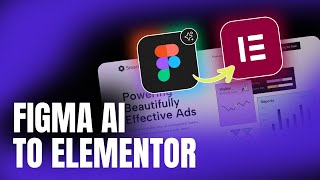 Convert Figma AI to Elementor via UiChemy
