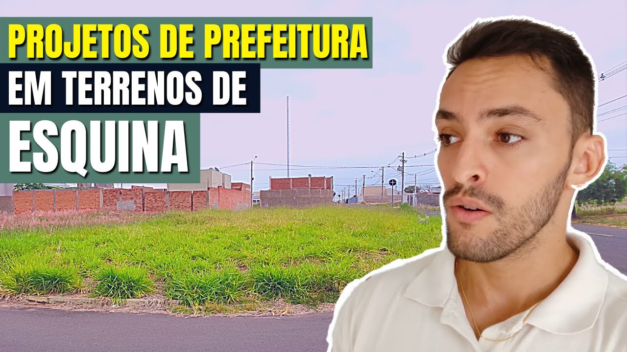 Se atente a este detalhe ao projetar em TERRENOS DE ESQUINA | Projetos de Prefeitura