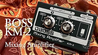 Video thumbnail for BOSS KM-2 Mixing Amplifier (as Booster) by K Sakuma
