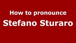 How to pronounce Stefano Sturaro