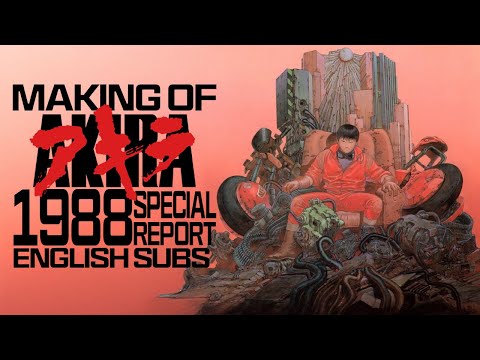 RARE // MAKING OF AKIRA DOCUMENTARY FROM 1988 // ENGLISH SUBS