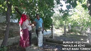 BURDUR YEŞİLOVA NİYAZLAR KÖYÜ NİYAZİ DEDE TÜRBESİ