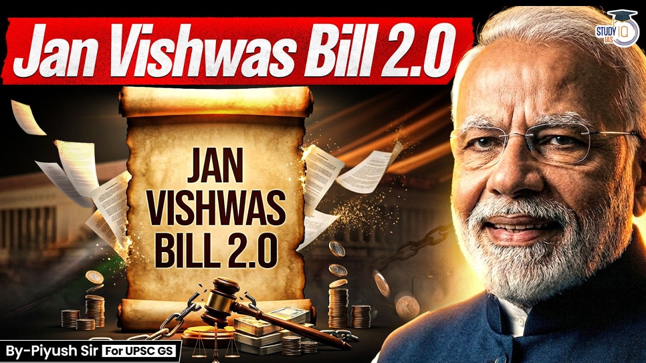 Jan Vishwas Bill 2.0 Explained | What It Means for Every Indian Citizen? | StudyIQ IAS