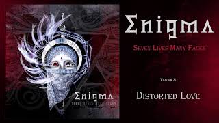 Enigma: Seven Lives Many Faces - #8 Distorted Love