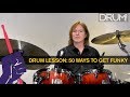 Drum Lesson: 50 Ways to Get Funky, From Beginner to Advanced