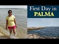 PALMA DE MALLORCA VLOG Such A Beautiful Place DAY 1 DIARIES