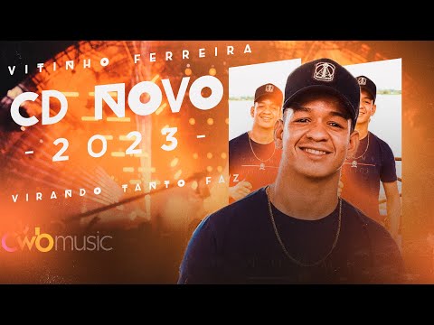 Virando Tanto Faz - Vitinho Ferreira (CD NOVO 2023) Sofrendo Não, Superando!