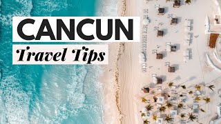 Cancun Travel Tips: Everything You Need to Know, Cancun Mexico