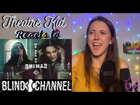 Theatre Kid Reacts to Blind Channel: We Are No Saints