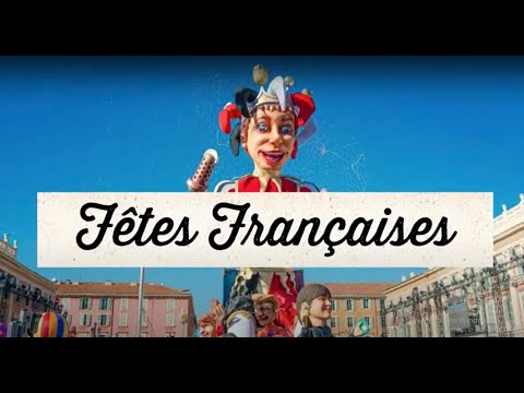 Les Fêtes Françaises - The Festivals celebrated in France