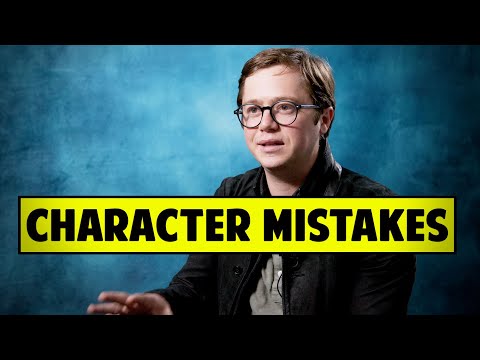 Common Mistakes Writers Make With Characters - Robert Rippberger