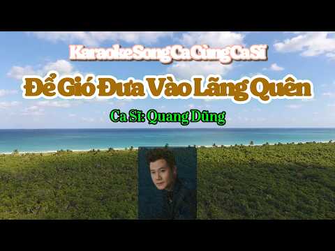 95. Để Gió Đưa Vào Lãng Quên