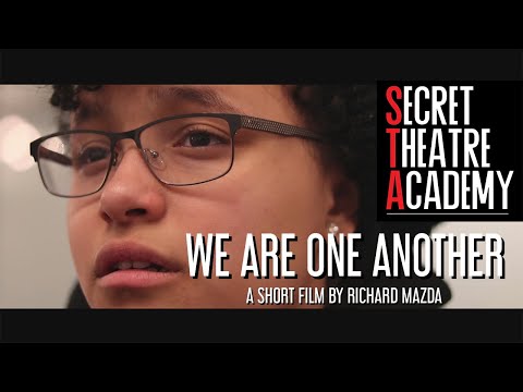 We Are One Another | A Short Film by Richard Mazda | Secret Theatre Film Academy