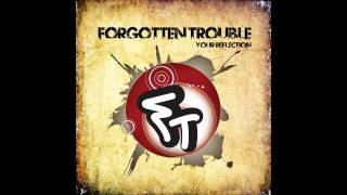 Forgotten Trouble - You're Blind
