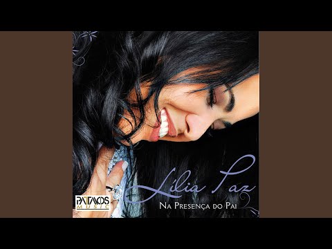 Amo Tua Palavra - Lília Paz